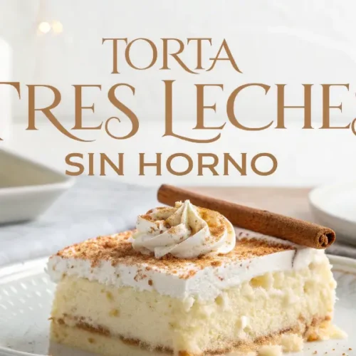 Torta Tres Leches sin Horno
